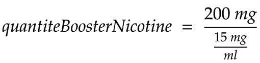quantiteBoosterNicotine = 200mg / 15mg/ml